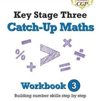 KS3 Maths Catch-Up Workbook 3 (with Answers)