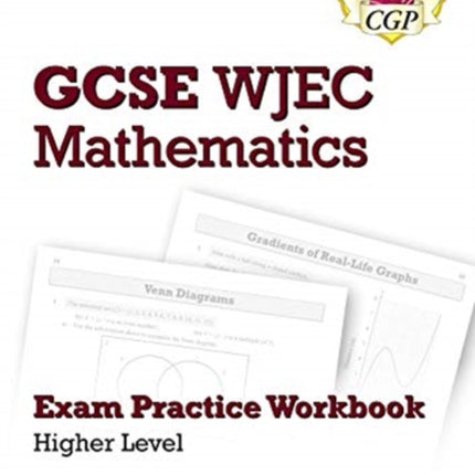 WJEC GCSE Maths Exam Practice Workbook: Higher