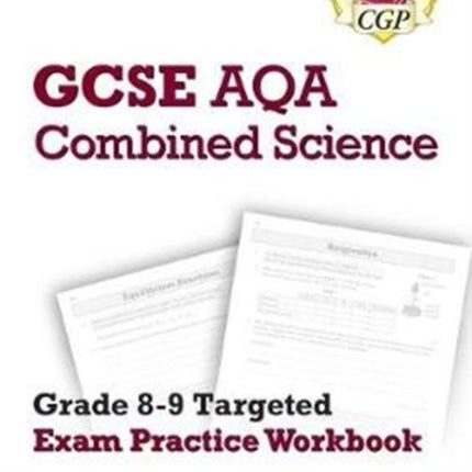 GCSE Combined Science AQA Grade 8-9 Targeted Exam