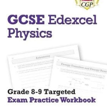 New GCSE Physics Edexcel Grade 8-9 Targeted Exam