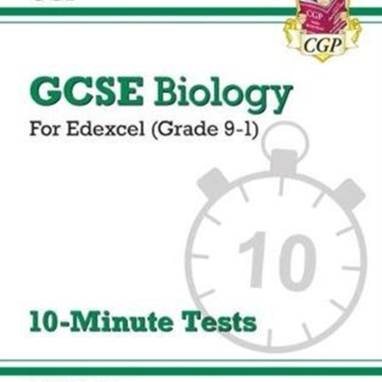 GCSE Biology: Edexcel 10-Minute Tests (includes