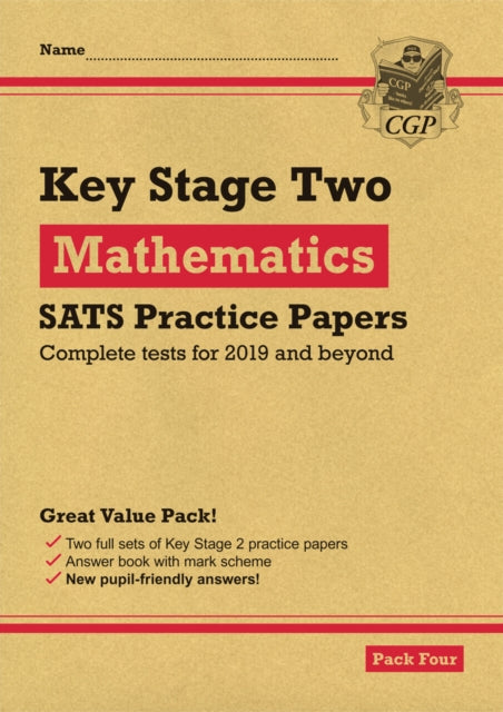 KS2 Maths SATS Practice Papers: Pack 4 - for the