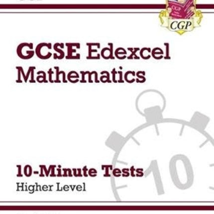 GCSE Maths Edexcel 10-Minute Tests - Higher