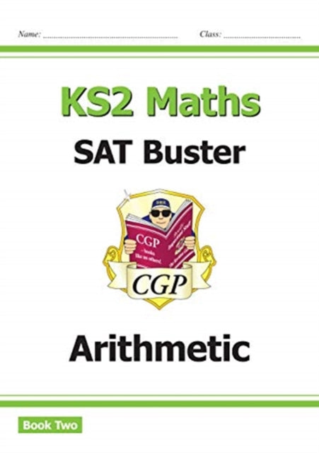 KS2 Maths SAT Buster: Arithmetic - Book 2 (for