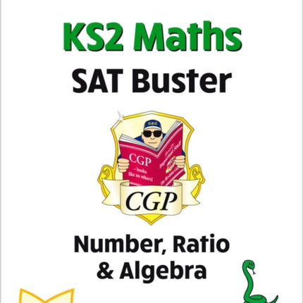 KS2 Maths SAT Buster: Number, Ratio & Algebra - Book 2 (for the 2024 tests)