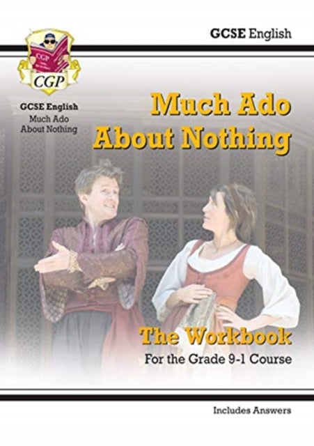 GCSE English Shakespeare - Much Ado About Nothing