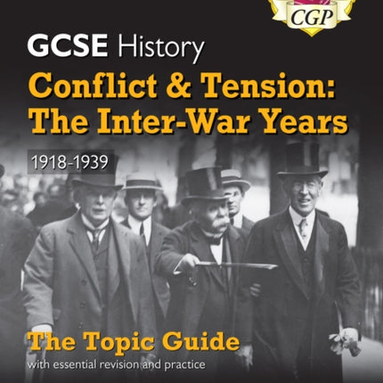 GCSE History AQA Topic Guide - Conflict and Tension: The Inter-War Years, 1918-1939