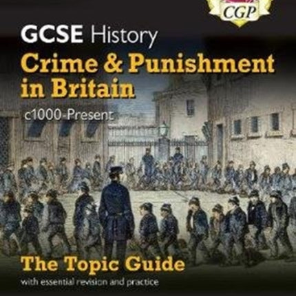 GCSE History Edexcel Topic Guide - Crime and