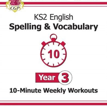 KS2 Year 3 English 10-Minute Weekly Workouts:
