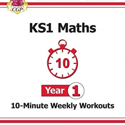 KS1 Year 1 Maths 10-Minute Weekly Workouts