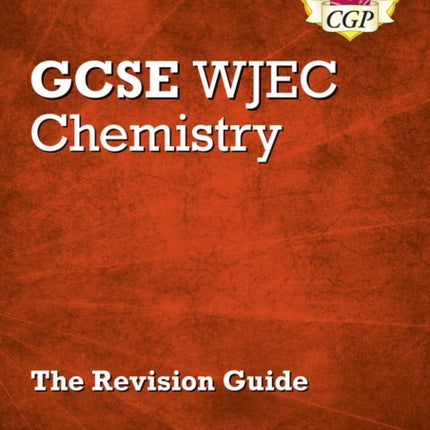 WJEC GCSE Chemistry Revision Guide with Online