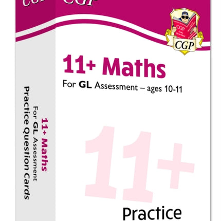 11+ GL Maths Revision Question Cards - Ages 10-11