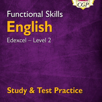 Functional Skills English: Edexcel Level 2 - Study & Test Practice