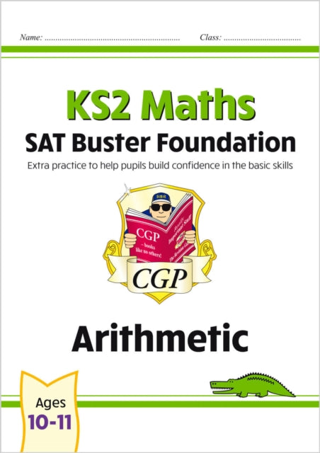 KS2 Maths SAT Buster Foundation: Arithmetic (for the 2024 tests)