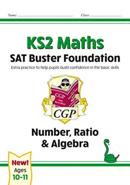 KS2 Maths SAT Buster Foundation: Number, Ratio &