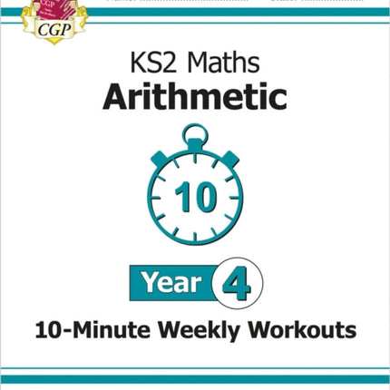 KS2 Year 4 Maths 10-Minute Weekly Workouts: