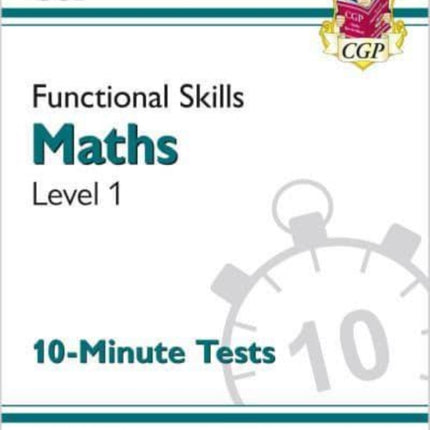 Functional Skills Maths Level 1 - 10 Minute Tests