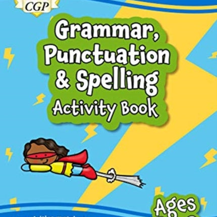 Grammar, Punctuation & Spelling Activity Book for