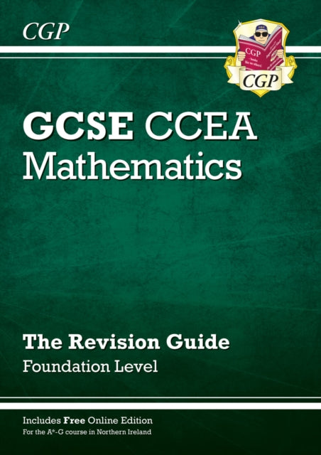 CCEA GCSE Maths Revision Guide Foundation with Online Edition