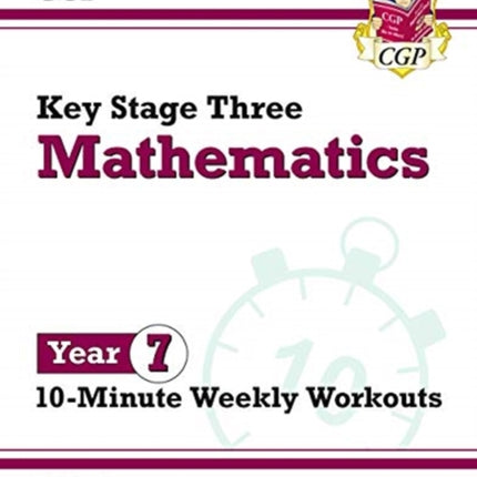 KS3 Year 7 Maths 10-Minute Weekly Workouts