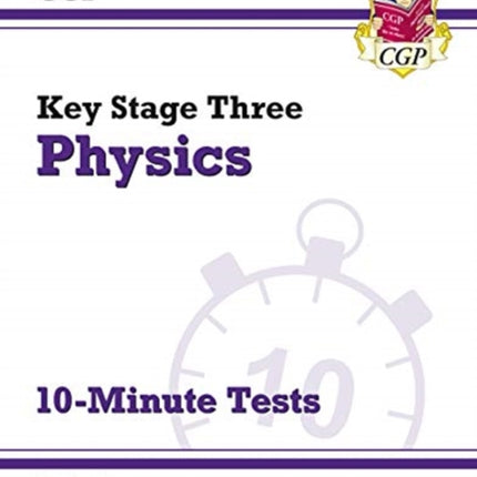 KS3 Physics 10-Minute Tests (with answers)