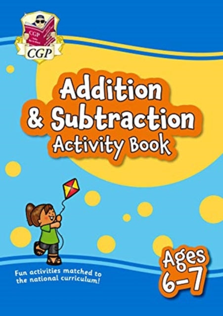 Addition & Subtraction Activity Book for Ages 6-7