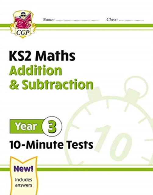 KS2 Year 3 Maths 10-Minute Tests: Addition &
