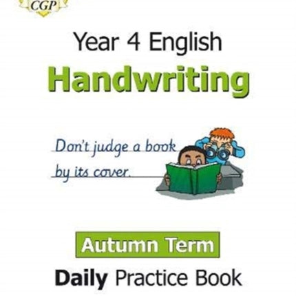 KS2 Handwriting Year 4 Daily Practice Book: Autumn Term