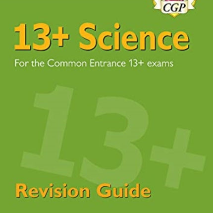 13+ Science Revision Guide for the Common