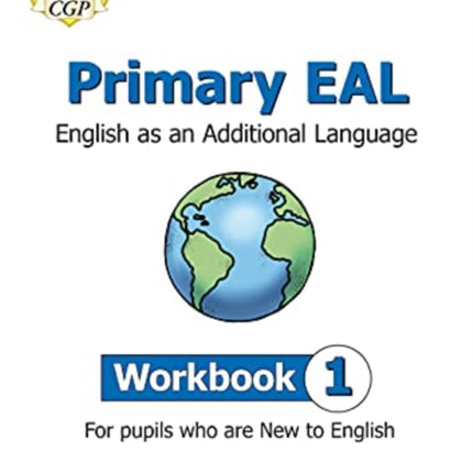 Primary EAL: English for Ages 6-11 - Workbook 1