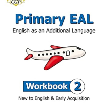 Primary EAL: English for Ages 6-11 - Workbook 2