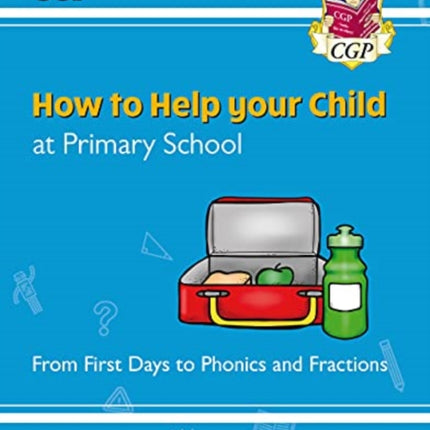 How to Help your Child at Primary School: From