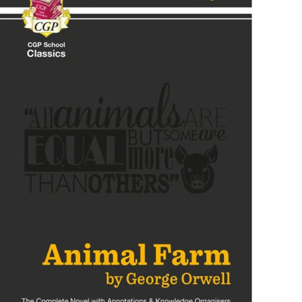 Animal Farm - The Complete Novel with Annotations and Knowledge Organisers
