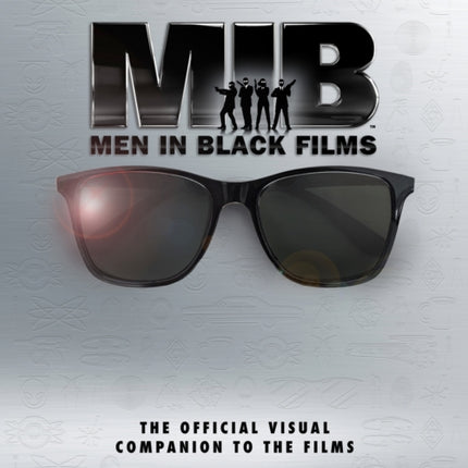 Men in Black Films: The Official Visual Companion to the Films