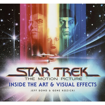 Star Trek: The Motion Picture: The Art and Visual Effects