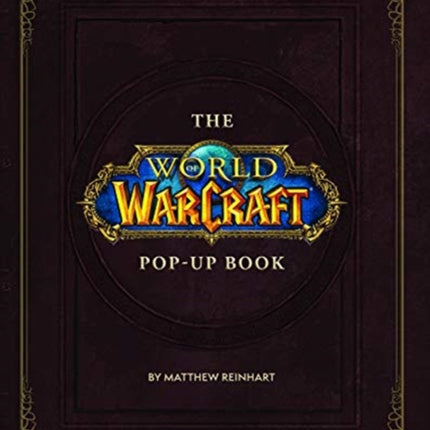 The World of Warcraft Pop-Up Book