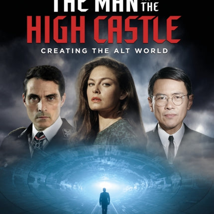 The Man in the High Castle: Creating the Alt World