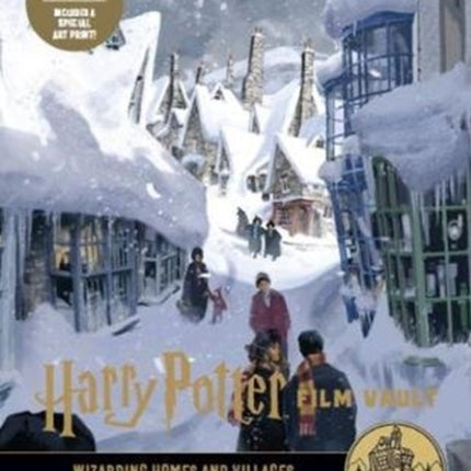 Harry Potter: The Film Vault - Volume 10: Wizarding Homes and Villages