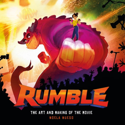 Rumble: The Art and Making of the Movie