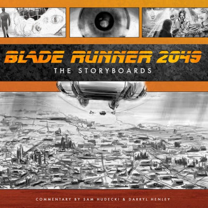 Blade Runner 2049: The Storyboard