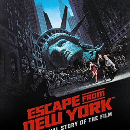 Escape from New York: The Official Story of the Film