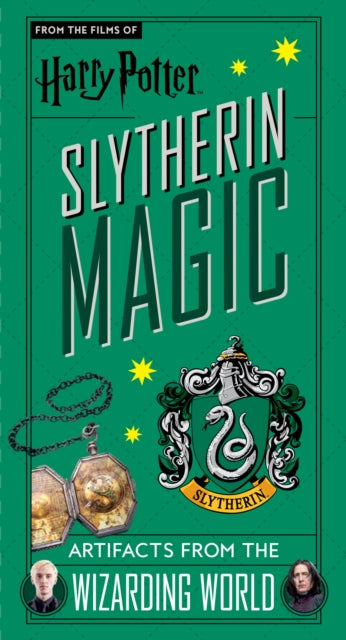 Harry Potter: Slytherin Magic - Artifacts from the Wizarding World: Slytherin Magic - Artifacts from the Wizarding World