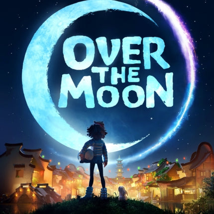 Over the Moon: Illuminating the Journey: Illuminating the Journey