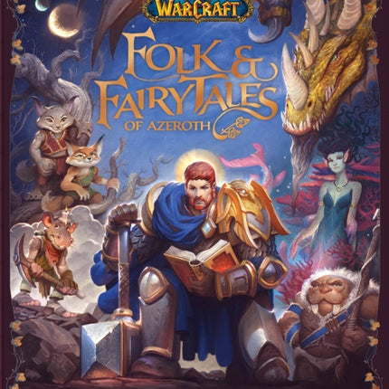 World of Warcraft: Folk & Fairy Tales of Azeroth