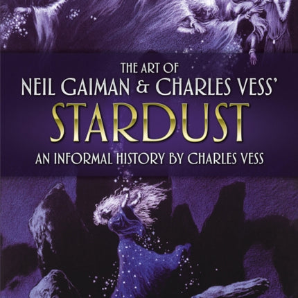 The Art of Neil Gaiman and Charles Vess's Stardust