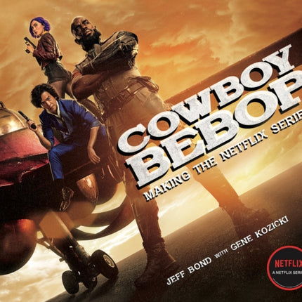 Cowboy Bebop: Making The Netflix Series