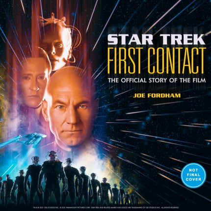 Star Trek: First Contact: The Making of the Classic Film