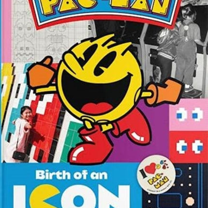 Pac-Man: Birth of an Icon