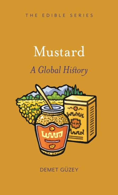 Mustard: A Global History