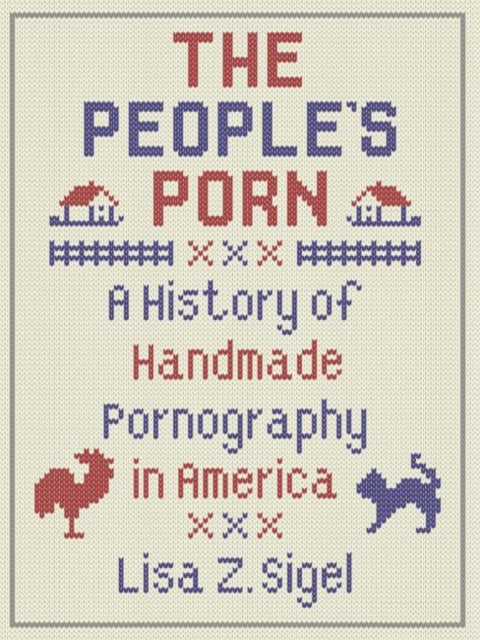The People's Porn: A History of Handmade